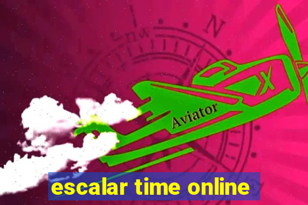 escalar time online